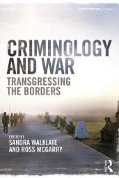 Icon image Criminology and War: Transgressing the Borders