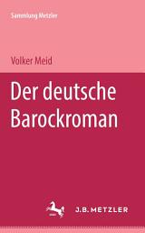 Icon image Der deutsche Barockroman: Sammlung Metzler, 128