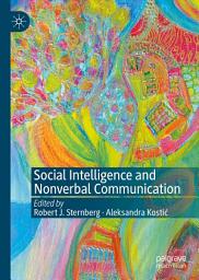 Icon image Social Intelligence and Nonverbal Communication