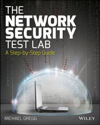 Icon image The Network Security Test Lab: A Step-by-Step Guide