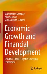 Icon image Economic Growth and Financial Development: Effects of Capital Flight in Emerging Economies