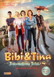 Icon image Bibi & Tina - Tohuwabohu total! - Das Buch zum Film: Roman