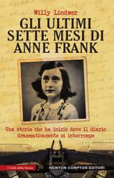 Icon image Gli ultimi sette mesi di Anne Frank