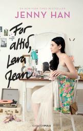 Icon image Lara Jean (3) - For altid, Lara Jean: Bind 3