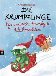 Icon image Die Krumpflinge - Egon wünscht krumpfgute Weihnachten: Die Reihe für geübte Leseanfänger*innen