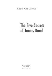 Icon image The Five Secrets of James Bond: Témoignage