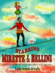 Icon image Starring Mirette and Bellini