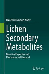 Icon image Lichen Secondary Metabolites: Bioactive Properties and Pharmaceutical Potential