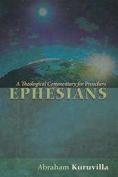 Icon image Ephesians: A Theological Commentary for Preachers