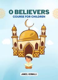 Icon image O Believers: Course for Children