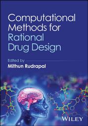 Icon image Computational Methods for Rational Drug Design