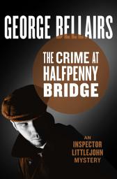 Icon image The Crime at Halfpenny Bridge