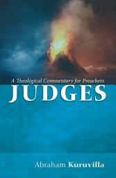 Icon image Judges: A Theological Commentary for Preachers