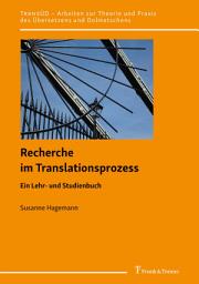 Icon image Recherche im Translationsprozess: Ein Lehr- und Studienbuch