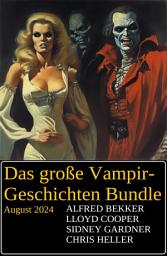 Icon image Das große Vampir-Geschichten Bundle August 2024