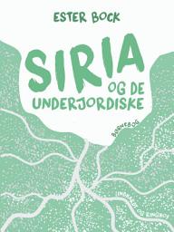 Icon image Siria og de underjordiske: Bind 2