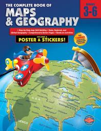 Icon image The Complete Book of Maps and Geography, Grades 3 - 6