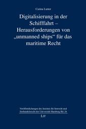 Icon image Digitalisierung in der Schifffahrt - Herausforderungen von "unmanned ships" für das maritime Recht