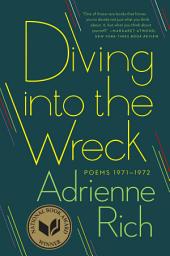 Icon image Diving into the Wreck: Poems 1971-1972