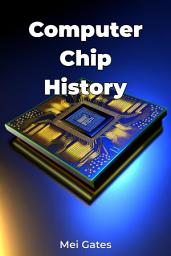 Icon image Computer Chip History