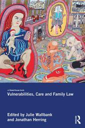 Icon image Vulnerabilities, Care and Family Law