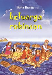 Icon image Keluarga Robinson: Seri Cerita Anak & Remaja