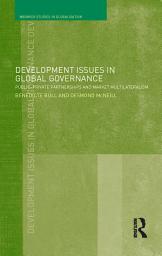 Icon image Development Issues in Global Governance: Public-Private Partnerships and Market Multilateralism