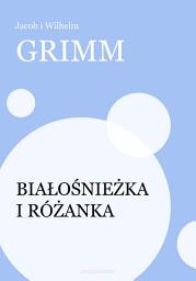 Icon image Białośnieżka i Różanka