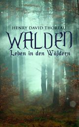 Icon image Walden - Leben in den Wäldern