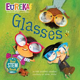 Icon image Glasses: Eureka! The Biography of an Idea