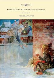 Icon image Fairy Tales by Hans Christian Andersen - Illustrated by Honor C. Appleton