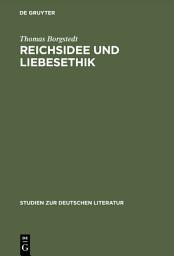 Icon image Reichsidee und Liebesethik: Eine Rekonstruktion des Lohensteinschen Arminiusromans