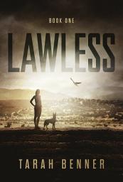 Icon image Lawless: A Dystopian Action and Adventure Book