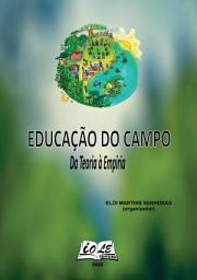 Icon image Educação do Campo: Da Teoria à Empiria