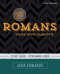 Icon image Romans Bible Study Guide plus Streaming Video: Live with Clarity