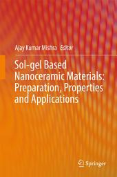 Icon image Sol-gel Based Nanoceramic Materials: Preparation, Properties and Applications