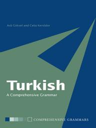 Icon image Turkish: A Comprehensive Grammar