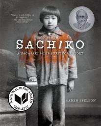 Icon image Sachiko: A Nagasaki Bomb Survivor's Story