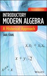 Icon image Introductory Modern Algebra: A Historical Approach, Edition 2