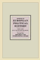 Icon image Sources in European Political History: Volume 2: Diplomacy and International Affairs