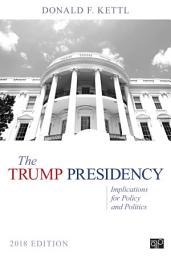 Icon image The Trump Presidency: Implications for Policy and Politics