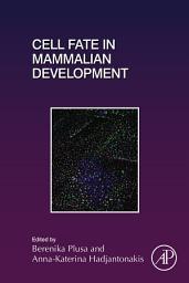 Icon image Cell Fate in Mammalian Development