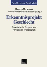 Icon image Erkenntnisprojekt Geschlecht: Feministische Perspektiven verwandeln Wissenschaft