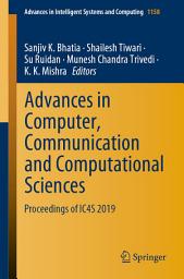 Icon image Advances in Computer, Communication and Computational Sciences: Proceedings of IC4S 2019