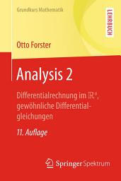 Icon image Analysis 2: Differentialrechnung im IRn, gewöhnliche Differentialgleichungen, Ausgabe 11