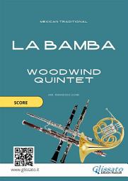 Icon image Woodwind Quintet sheet music: La Bamba (score): early intermediate level