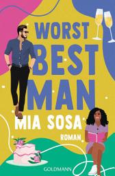 Icon image Worst Best Man: Roman - Spicy Spring - Eine Romance mit Suchtfaktor