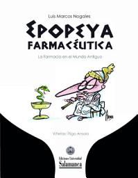 Icon image Epopeya farmacéutica. La Farmacia en el Mundo Antiguo