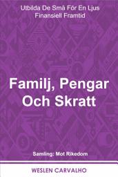 Icon image Familj, Pengar Och Skratt: Utbilda De Små För En Ljus Finansiell Framtid