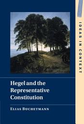 Icon image Hegel and the Representative Constitution